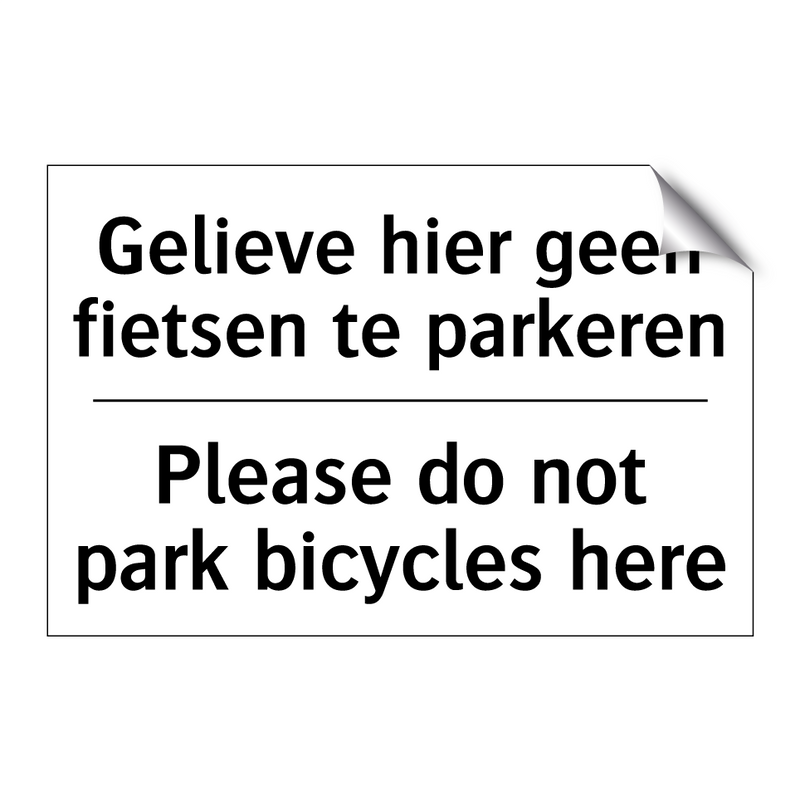 Gelieve hier geen fietsen te parkeren/.../ - Please do not park bicycles here/.../