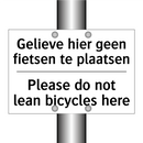 Gelieve hier geen fietsen te plaatsen/.../ - Please do not lean bicycles here/.../