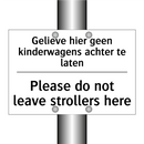 Gelieve hier geen kinderwagens /.../ - Please do not leave strollers /.../