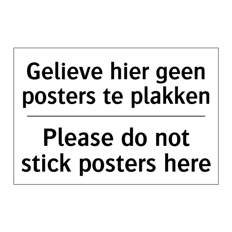 Gelieve hier geen posters te plakken/.../ - Please do not stick posters here/.../