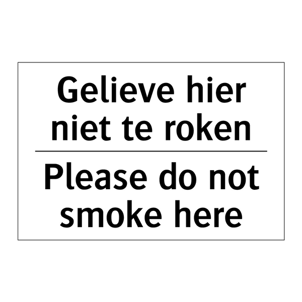 Gelieve hier niet te roken - Please do not smoke here