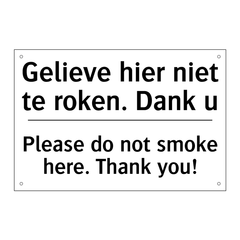 Gelieve hier niet te roken. Dank /.../ - Please do not smoke here. Thank /.../