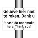 Gelieve hier niet te roken. Dank /.../ - Please do not smoke here. Thank /.../