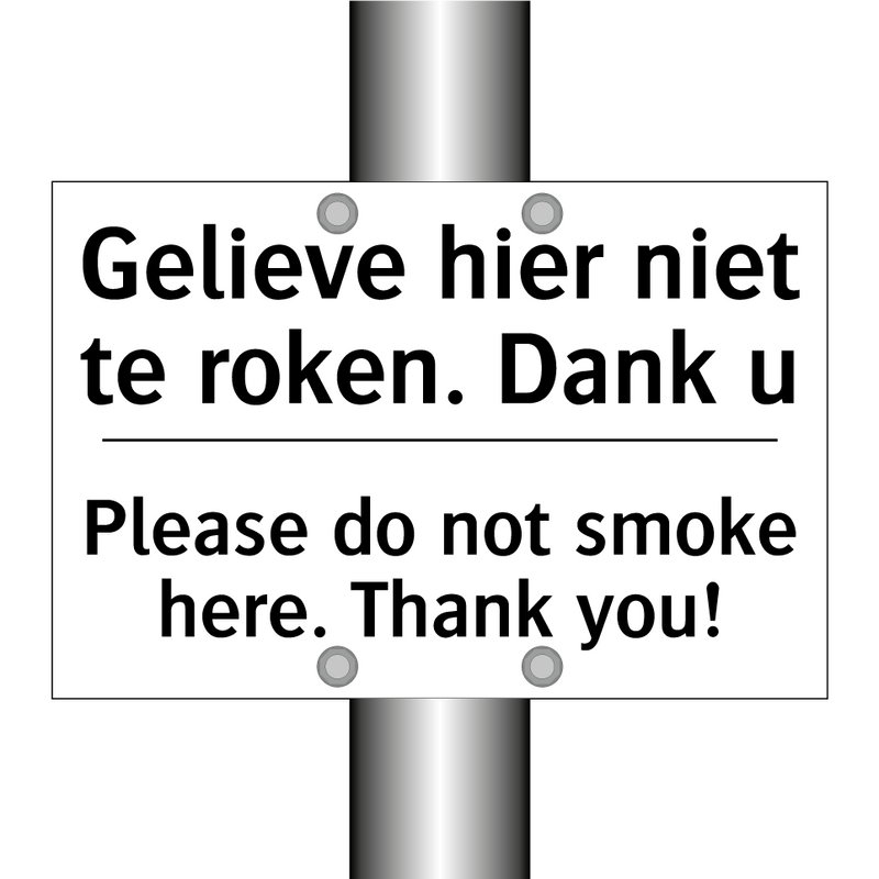 Gelieve hier niet te roken. Dank /.../ - Please do not smoke here. Thank /.../