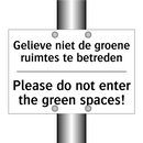Gelieve niet de groene ruimtes /.../ - Please do not enter the green /.../