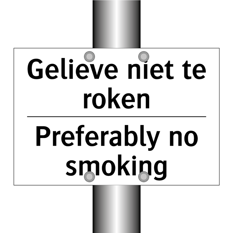 Gelieve niet te roken - Preferably no smoking