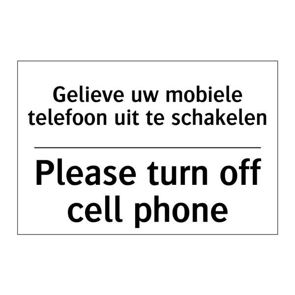 Gelieve uw mobiele telefoon uit /.../ - Please turn off cell phone