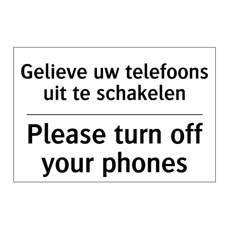 Gelieve uw telefoons uit te schakelen/.../ - Please turn off your phones