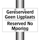 Gereserveerd Geen Ligplaats - Reserved No Mooring