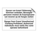 Gevaar van kraan! Onbevoegd klimmen /.../ - Danger from Crane! Unauthorized /.../