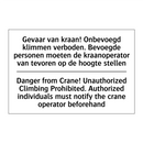 Gevaar van kraan! Onbevoegd klimmen /.../ - Danger from Crane! Unauthorized /.../
