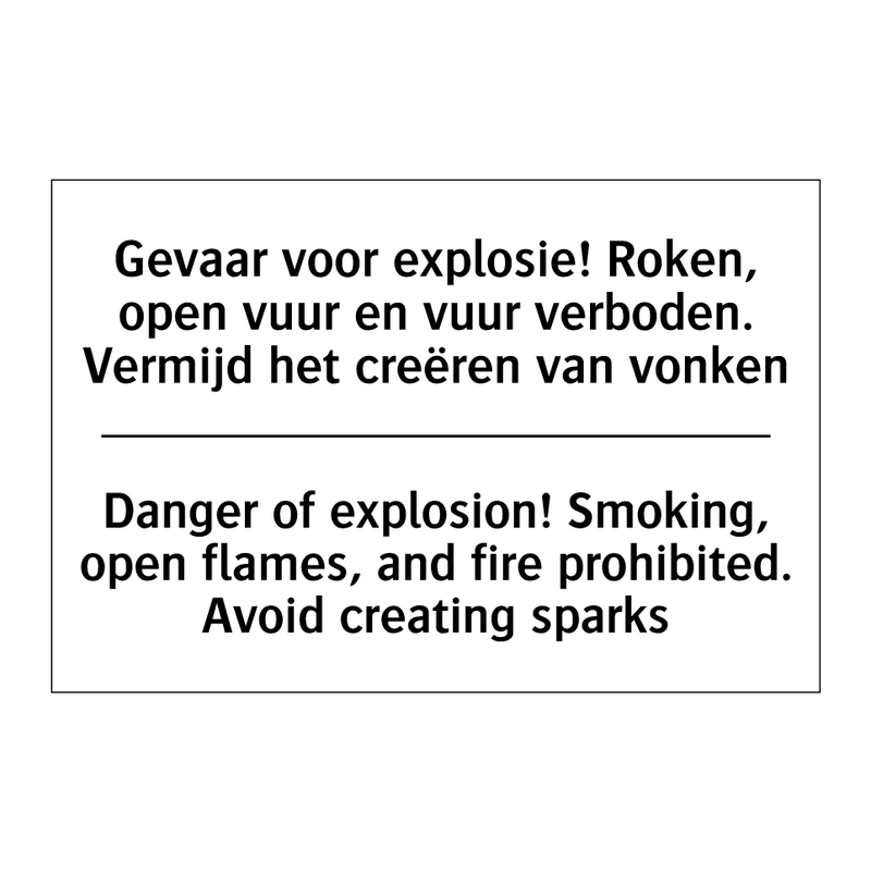 Gevaar voor explosie! Roken, open /.../ - Danger of explosion! Smoking, /.../