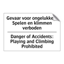 Gevaar voor ongelukken: Spelen /.../ - Danger of Accidents: Playing and /.../