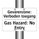 Gevarenzone: Verboden toegang - Gas Hazard: No Entry