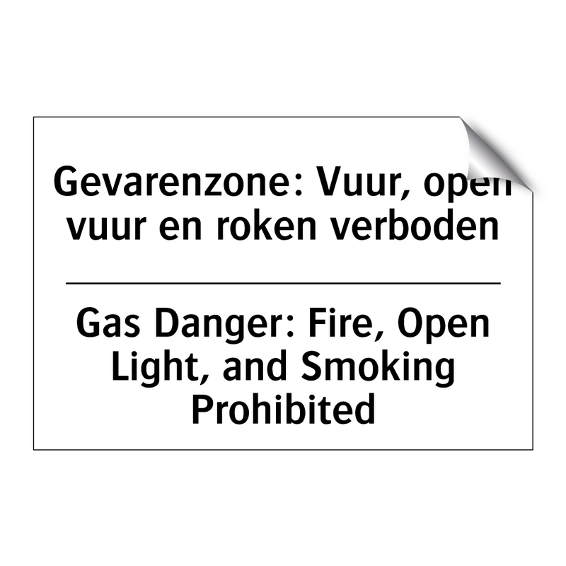 Gevarenzone: Vuur, open vuur en /.../ - Gas Danger: Fire, Open Light, /.../
