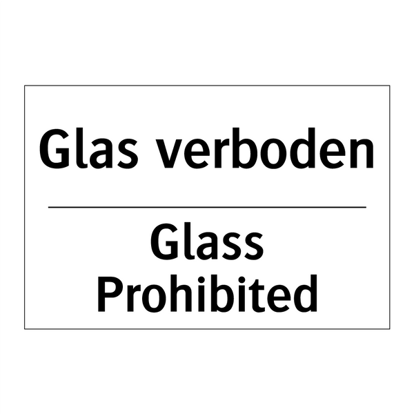 Glas verboden - Glass Prohibited