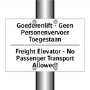 Goederenlift - Geen Personenvervoer /.../ - Freight Elevator - No Passenger /.../
