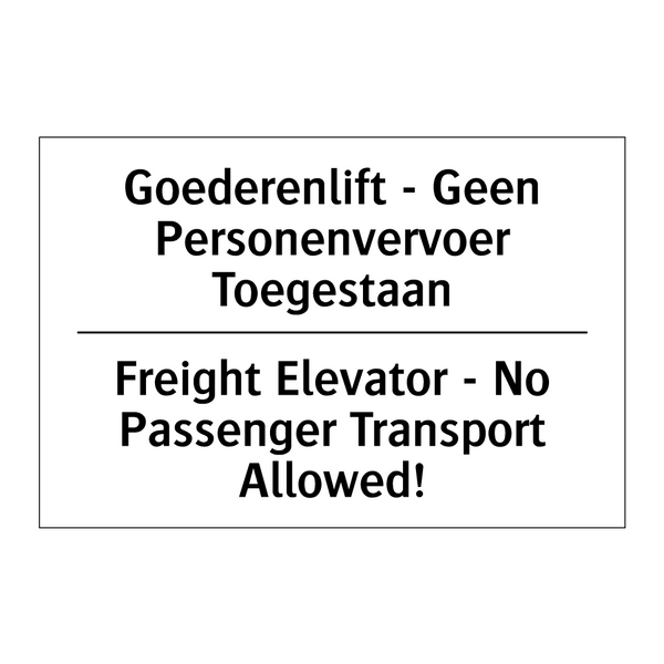 Goederenlift - Geen Personenvervoer /.../ - Freight Elevator - No Passenger /.../