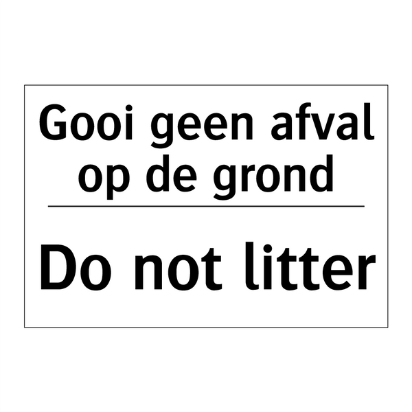 Gooi geen afval op de grond - Do not litter