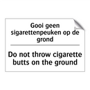 Gooi geen sigarettenpeuken op /.../ - Do not throw cigarette butts on /.../
