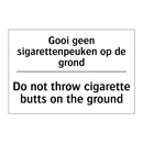 Gooi geen sigarettenpeuken op /.../ - Do not throw cigarette butts on /.../