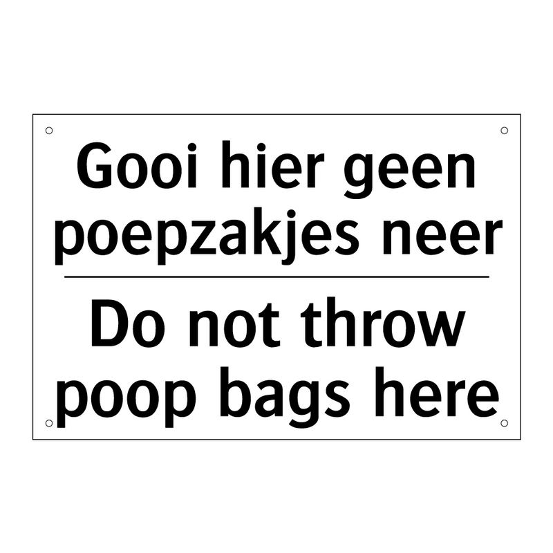 Gooi hier geen poepzakjes neer - Do not throw poop bags here