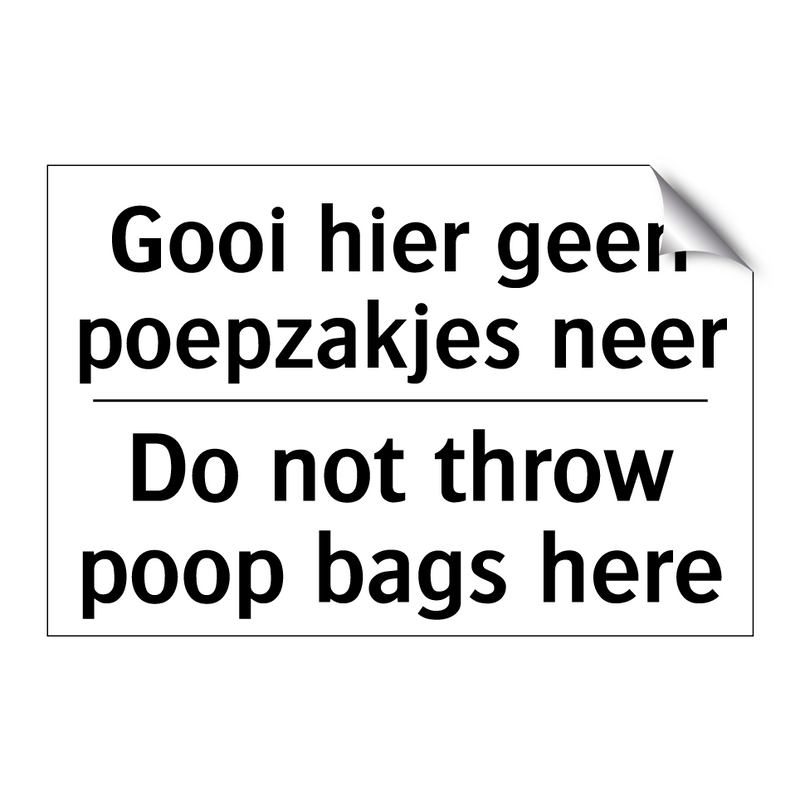 Gooi hier geen poepzakjes neer - Do not throw poop bags here
