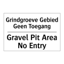 Grindgroeve Gebied Geen Toegang/.../ - Gravel Pit Area No Entry