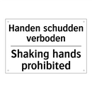 Handen schudden verboden - Shaking hands prohibited