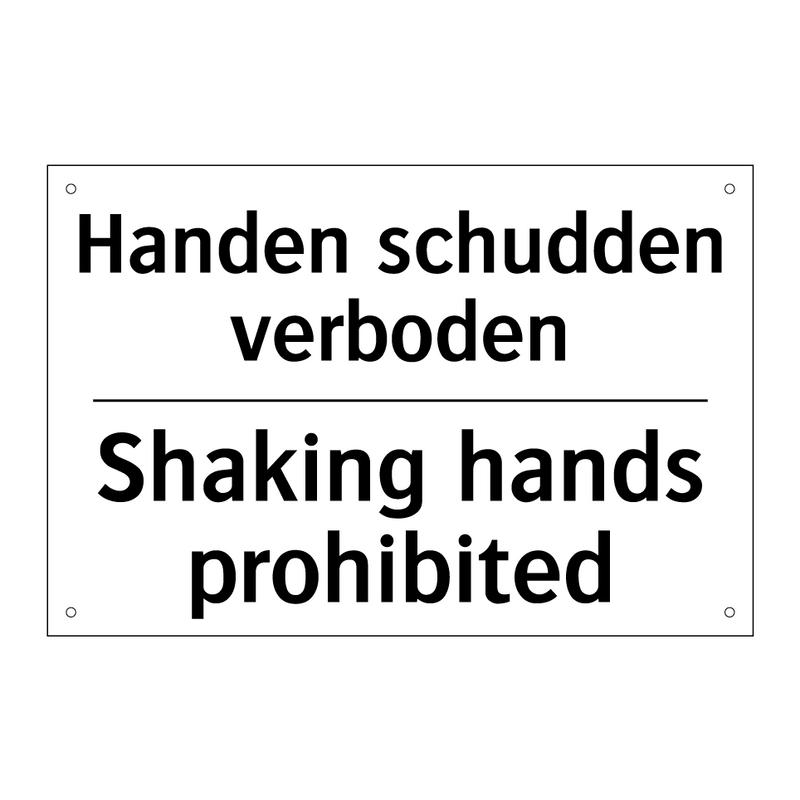 Handen schudden verboden - Shaking hands prohibited