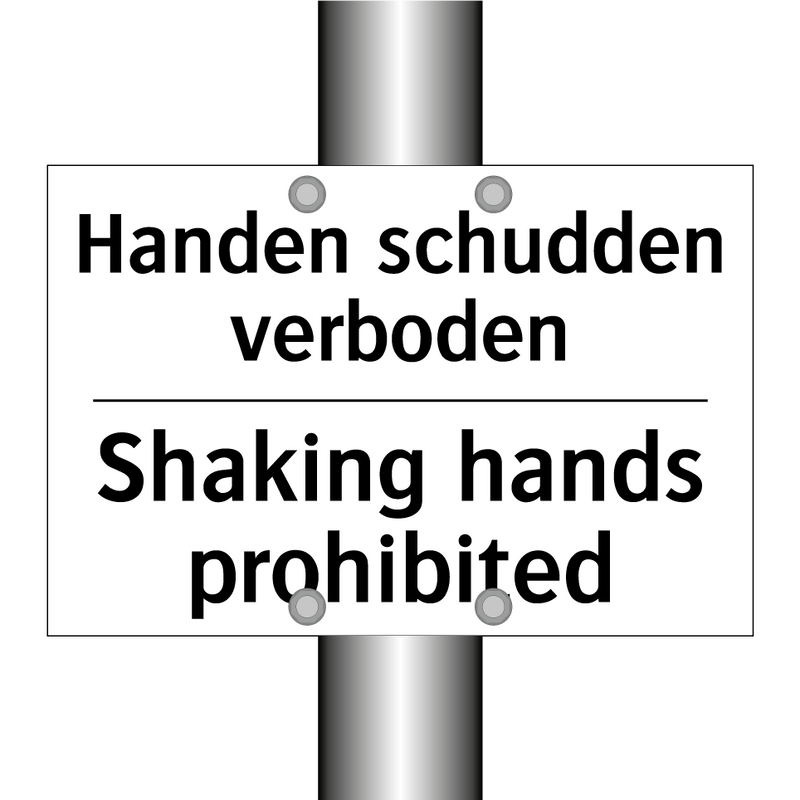Handen schudden verboden - Shaking hands prohibited