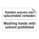 Handen wassen met oplosmiddel /.../ - Washing hands with solvent prohibited/.../