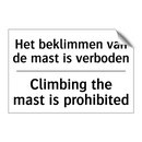 Het beklimmen van de mast is verboden/.../ - Climbing the mast is prohibited/.../