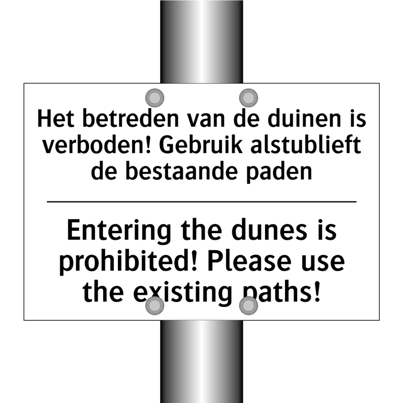 Het betreden van de duinen is /.../ - Entering the dunes is prohibited! /.../