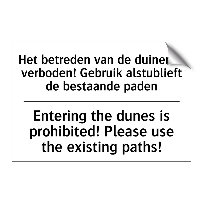 Het betreden van de duinen is /.../ - Entering the dunes is prohibited! /.../