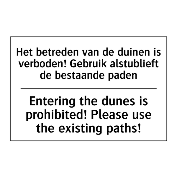 Het betreden van de duinen is /.../ - Entering the dunes is prohibited! /.../