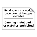 Het dragen van metalen onderdelen /.../ - Carrying metal parts or watches /.../
