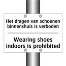 Het dragen van schoenen binnenshuis /.../ - Wearing shoes indoors is prohibited/.../