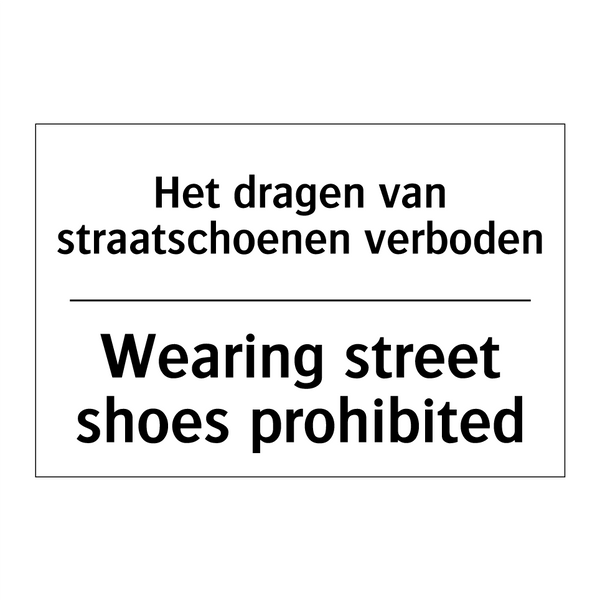Het dragen van straatschoenen /.../ - Wearing street shoes prohibited/.../