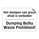 Het dumpen van groot afval is /.../ - Dumping Bulky Waste Prohibited!/.../