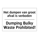 Het dumpen van groot afval is /.../ - Dumping Bulky Waste Prohibited!/.../