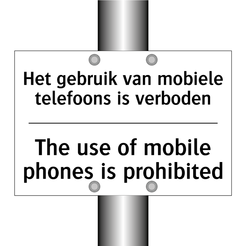 Het gebruik van mobiele telefoons /.../ - The use of mobile phones is prohibited/.../