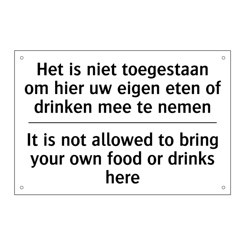 Het is niet toegestaan om hier /.../ - It is not allowed to bring your /.../