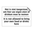 Het is niet toegestaan om hier /.../ - It is not allowed to bring your /.../