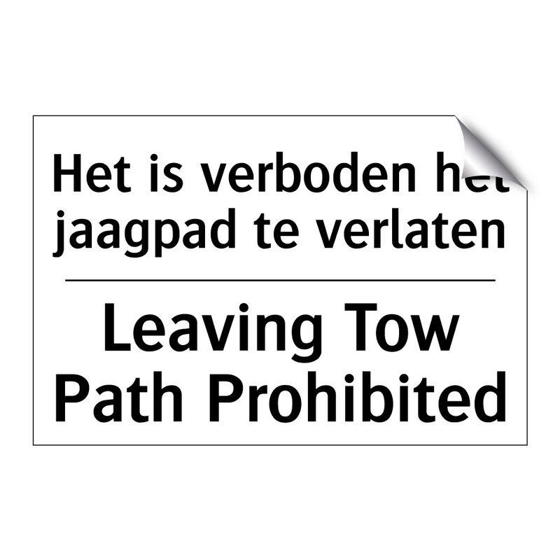 Het is verboden het jaagpad te /.../ - Leaving Tow Path Prohibited