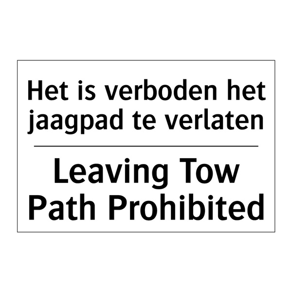 Het is verboden het jaagpad te /.../ - Leaving Tow Path Prohibited