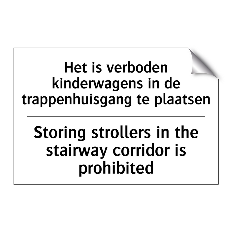 Het is verboden kinderwagens in /.../ - Storing strollers in the stairway /.../