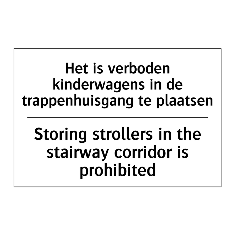 Het is verboden kinderwagens in /.../ - Storing strollers in the stairway /.../
