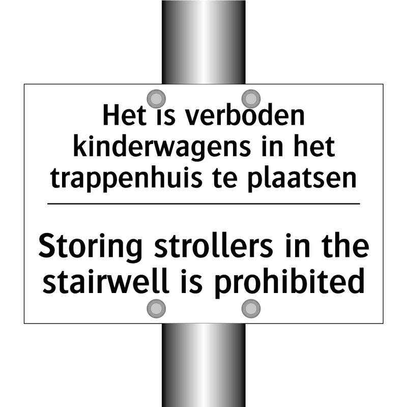 Het is verboden kinderwagens in /.../ - Storing strollers in the stairwell /.../