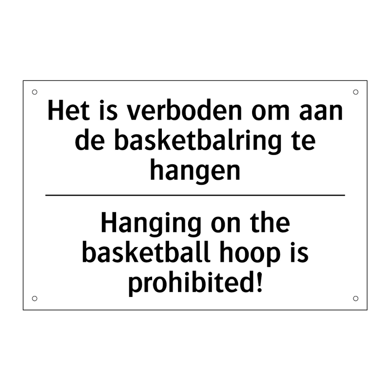 Het is verboden om aan de basketbalring /.../ - Hanging on the basketball hoop /.../